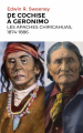 Couverture De Cochise à Geronimo : Les Apaches Chiricahuas, 1874-1886 Editions du Rocher (Nuage rouge) 2024
