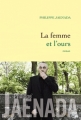 Couverture La femme et l'ours Editions Grasset 2011