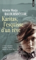 Couverture Karitas, tome 1 : L'esquisse d'un rêve Editions Points 2011