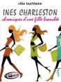 Couverture Ines Charleston, chroniques d'une fille branchée Editions Les Blogueuses 2010