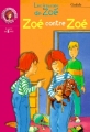 Couverture Les frousses de Zoé : Zoé contre Zoé Editions Hachette (Bibliothèque Rose) 2000