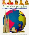Couverture L'atlas des peuples Editions Gallimard  (Jeunesse - Mes premières découvertes - Atlas) 1994