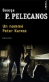 Couverture Un nommé Peter Karras Editions Points (Policier) 2011