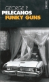 Couverture Funky Guns Editions Points 2004