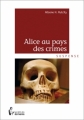 Couverture Alice au pays des crimes Editions Société des écrivains (Suspense) 2011