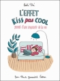 Couverture Journal d'une angoissée de la vie : L'effet Kiss pas Cool Editions Jean-Claude Gawsewitch 2011