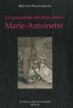 Couverture Les pamphlets libertins contre Marie-Antoinette Editions Futur Luxe Nocturne  2011