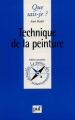 Couverture Que sais-je ? : Technique de la peinture Editions Presses universitaires de France (PUF) (Que sais-je ?) 1999