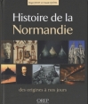 Couverture Histoire de la Normandie : Des origines à nos jours Editions Orep 2009