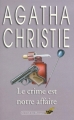 Couverture Le crime est notre affaire Editions Librairie des  Champs-Elysées  (Le club des masques) 1990