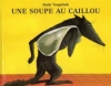Couverture Une soupe au caillou Editions L'École des loisirs (Lutin poche) 2010