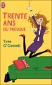 Couverture Trente ans ou presque Editions J'ai Lu 2009