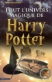 Couverture Tout l'univers magique de Harry Potter Editions City (Document) 2005