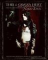 Couverture This Is Gonna Hurt: Music, Photography and Life Through the Distorted Lens of Nikki Sixx Editions William Morrow & Company 2011
