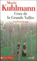 Couverture Ceux de la grande vallée, tome 1 : Les liens du sang Editions Les Presses de la Cité (Terres de France) 2011