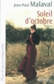 Couverture Soleil d'octobre Editions Calmann-Lévy (France de toujours et d'aujourd'hui) 2011