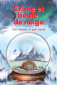 Couverture Crime et boule de neige, tome 5 : Par monts et par mort Editions Autoédité 2024