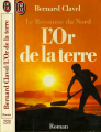 Couverture Le Royaume du Nord, tome 2 : L'or de la terre Editions J'ai Lu 1988
