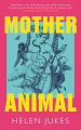 Couverture Mother Animal Editions Elliott & Thompson 2025