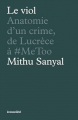 Couverture Le viol - Anatomie d'un crime, de Lucrèce à #metoo Editions Ecosociété 2024