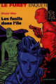 Couverture Le Furet enquête, tome 07 : Les Fusils dans l'île Editions Albin Michel (Jeunesse) 1999