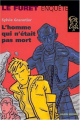 Couverture Le Furet enquête, tome 27 : L'homme qui n'était pas mort Editions Albin Michel (Jeunesse) 2001