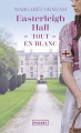 Couverture Easterleigh Hall, tome 3 : Tout en blanc Editions Pocket 2024