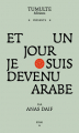 Couverture Et un jour je suis devenu arabe  Editions Autoédité 2024