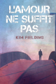 Couverture L\'amour ne suffit pas Editions Dreamspinner Press 2017