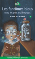 Couverture Les fantômes bleus sont les plus malheureux Editions Québec Amérique (Bilbo) 2005