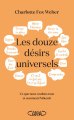 Couverture Les douze désirs universels : Ce que nous voulons tous et comment l'obtenir Editions Michel Lafon 2022