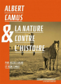 Couverture Albert Camus et la nature contre l'histoire Editions Le passager clandestin 2024