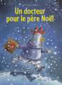 Couverture Un docteur pour le père Noël Editions L'École des loisirs 2007