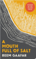 Couverture A Mouth Full of Salt Editions Saqi Books 2024