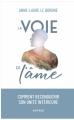Couverture La voie de l’âme : Comment reconquérir son unité intérieure. Editions Artège  2024