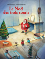 Couverture Le Noël des trois souris Editions Minedition (Albums) 2024