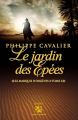 Couverture Le Marquis d'Orgèves, tome 3 : Le Jardin des Epées Editions Anne Carrière 2011
