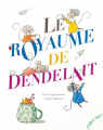 Couverture Le Royaume de Dendelait Editions L'élan vert (Albums) 2024