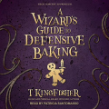 Couverture A Wizard’s Guide to Defensive Baking Editions Tantor Audio 2021