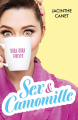 Couverture Sex & Camomille: 40 est le nouveau 30 ! Editions Autoédité 2021