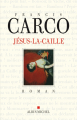 Couverture Jésus-la-caille Editions Albin Michel 2008