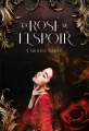 Couverture La rose de l’espoir  Editions Autoédité 2024