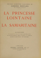 Couverture La Princesse lointaine ; la Samaritaine Editions Pierre Lafitte 1910
