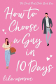 Couverture How to choose a guy in 10 days Editions Autoédité 2018