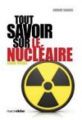 Couverture Tout ce que vous avez toujours voulu savoir sur le nucléaire Editions Hatier 2012
