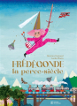 Couverture Frédégonde, la perce-siècles Editions Didier Jeunesse 2022