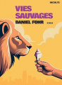 Couverture Vies sauvages Editions Inculte 2024