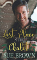 Couverture Last Place in the Chalet Editions Autoédité 2020