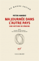 Couverture Ma journée dans l'autre pays : Une histoire de démons Editions Gallimard  (Du monde entier) 2024