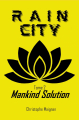 Couverture Rain City, tome 2 : Mankind Solution Editions Autoédité 2024